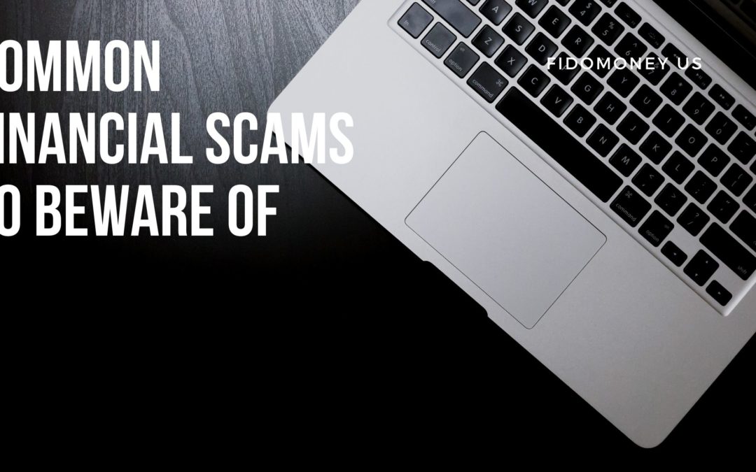 Common Financial Scams to Beware of