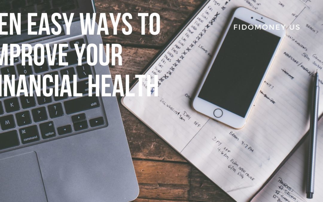 Ten Easy Ways To Improve Your Financial Health
