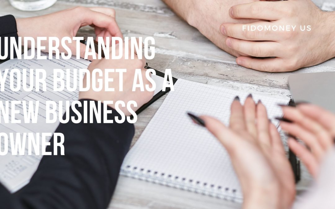 Understanding Your Budget as a New Business Owner